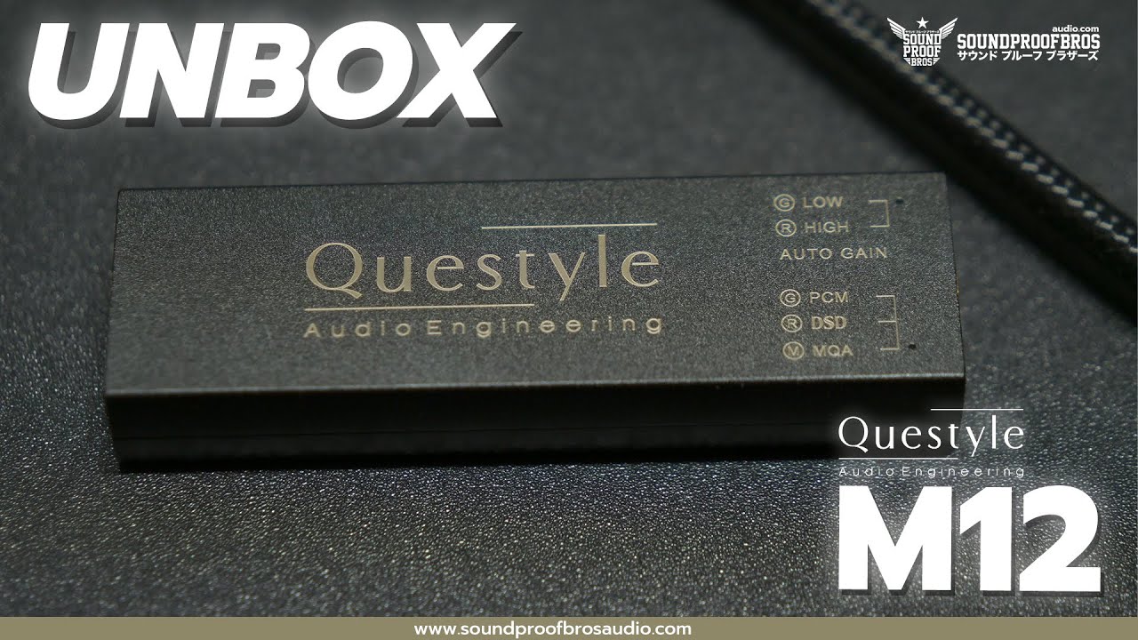 Unbox - Questyle M12 Headphone DAC/AMP by Soundproofbros