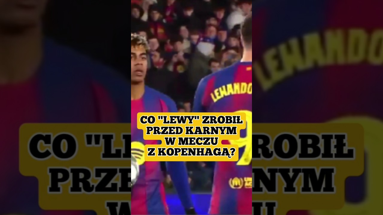 Co Lewandowski zrobił przed karnym z Kopenhagą? 