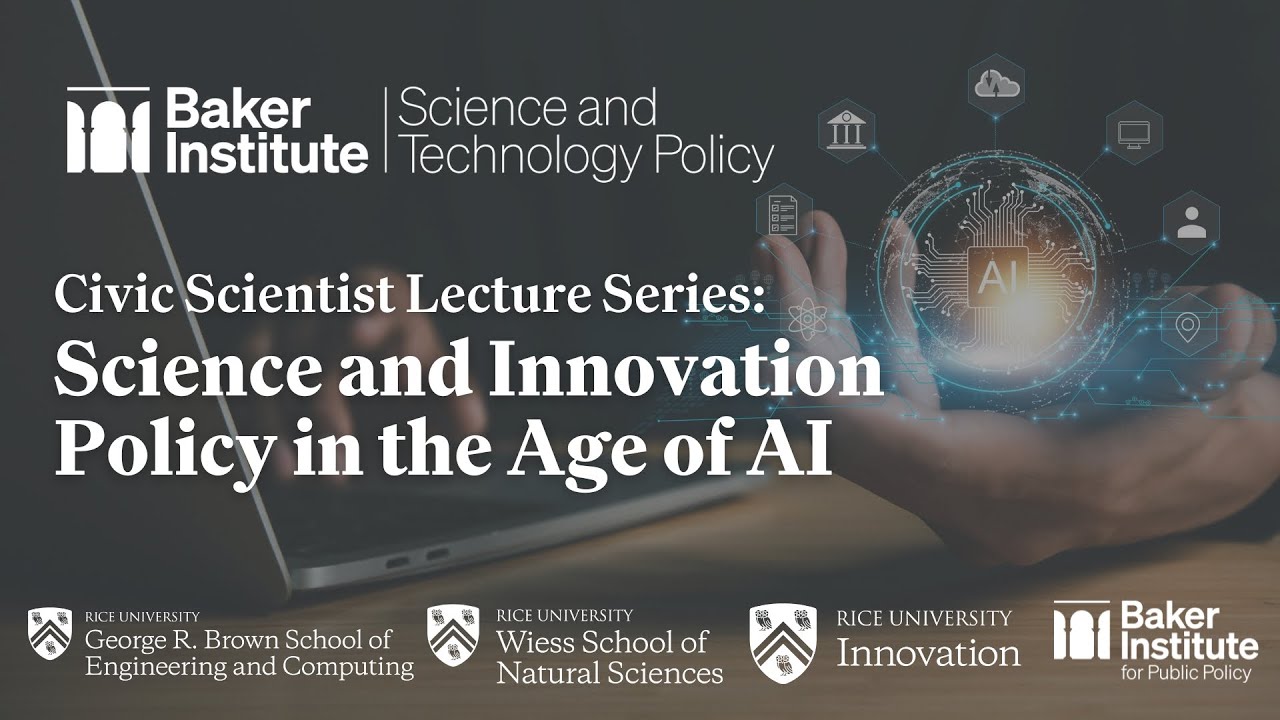 Civic Scientist Lecture Series: Science and Innovation Policy in the Age of AI
