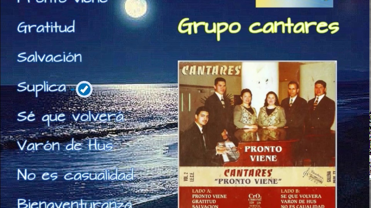 Cantares Pronto viene