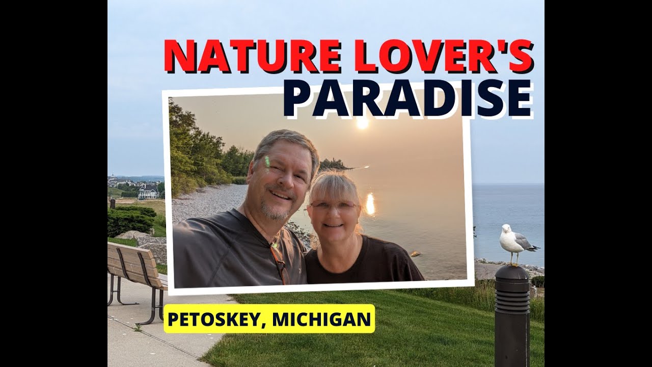 Petoskey, Michigan Travel Guide: Exploring a Lakeside Gem of the Midwest | 2023 Tips & Highlights