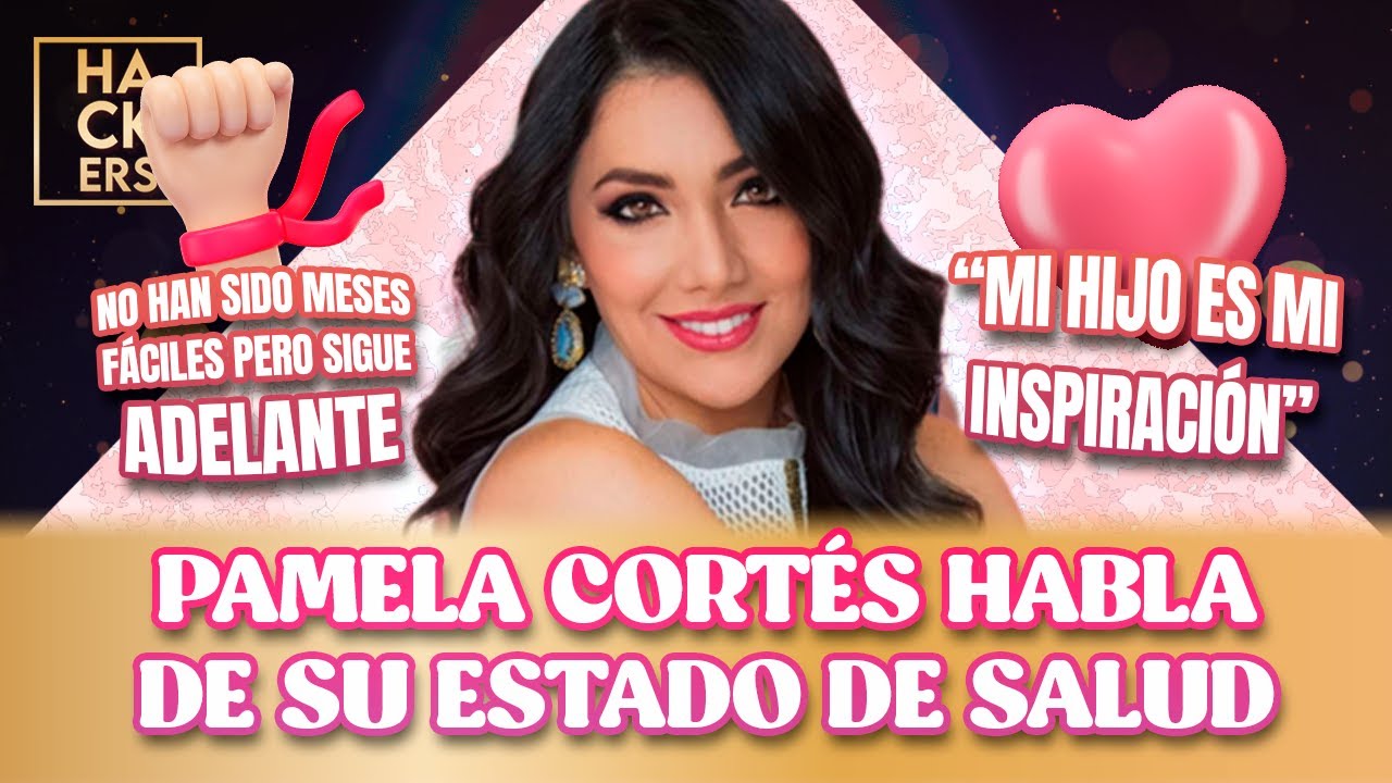 Pamela Cortés habla de su Estado de Salud | LHDF | Ecuavisa