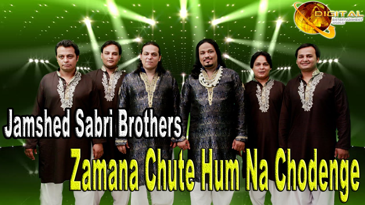 Zamana Chute Hum Na Chodenge | Jamshed Sabri Brothers | Qawwali
