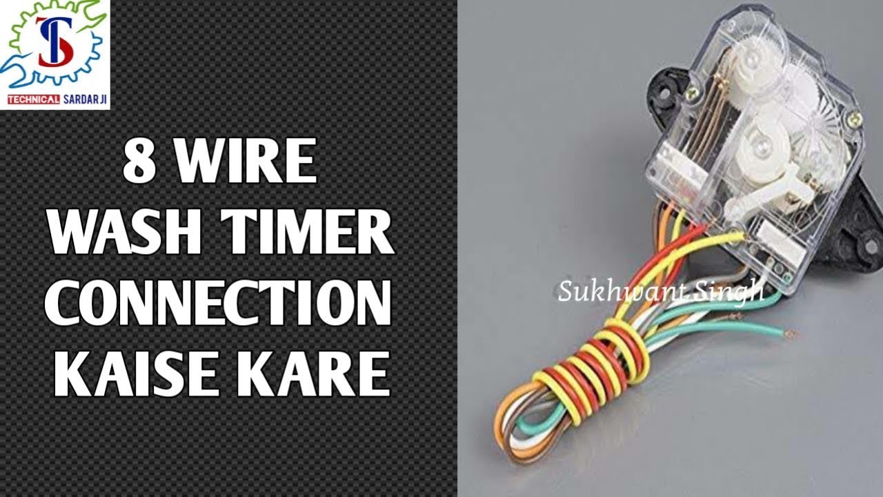 8 wire wash timer conection  ,washing machine wiring  ,8  ਤਾਰਾ ਵਾਲੇ ਟਾਈਮਰ ਦੀ ਵਾਰਿੰਗ।।