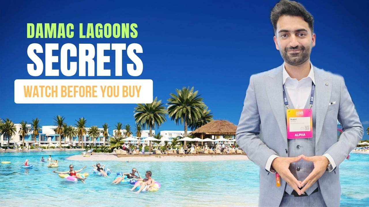 Damac Lagoons Secrets | 7 Important Points Before Buying | Insider Information