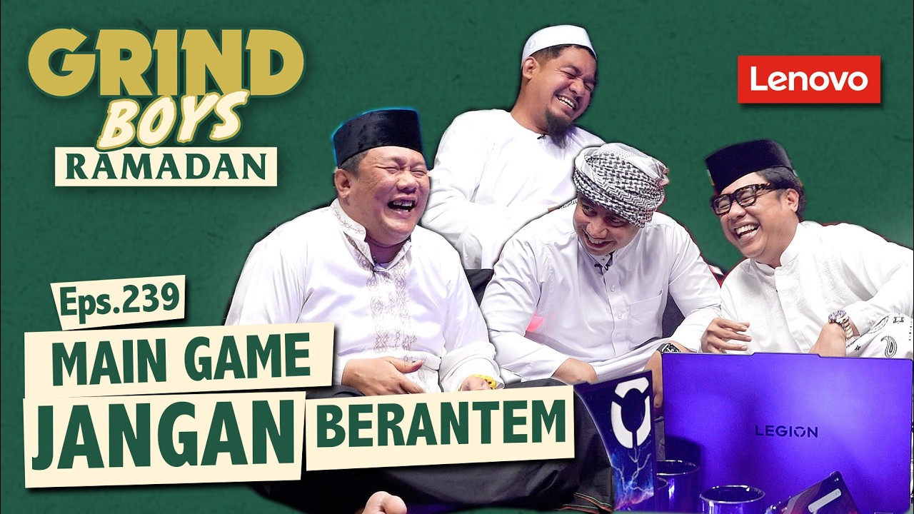 Grind Boys Eps.239 - Main Game Jangan Berantem