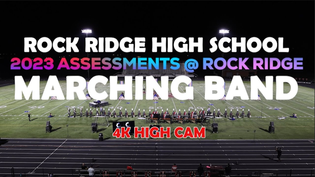 Rock Ridge Marching Band  2023 Assessments at Rock Ridge