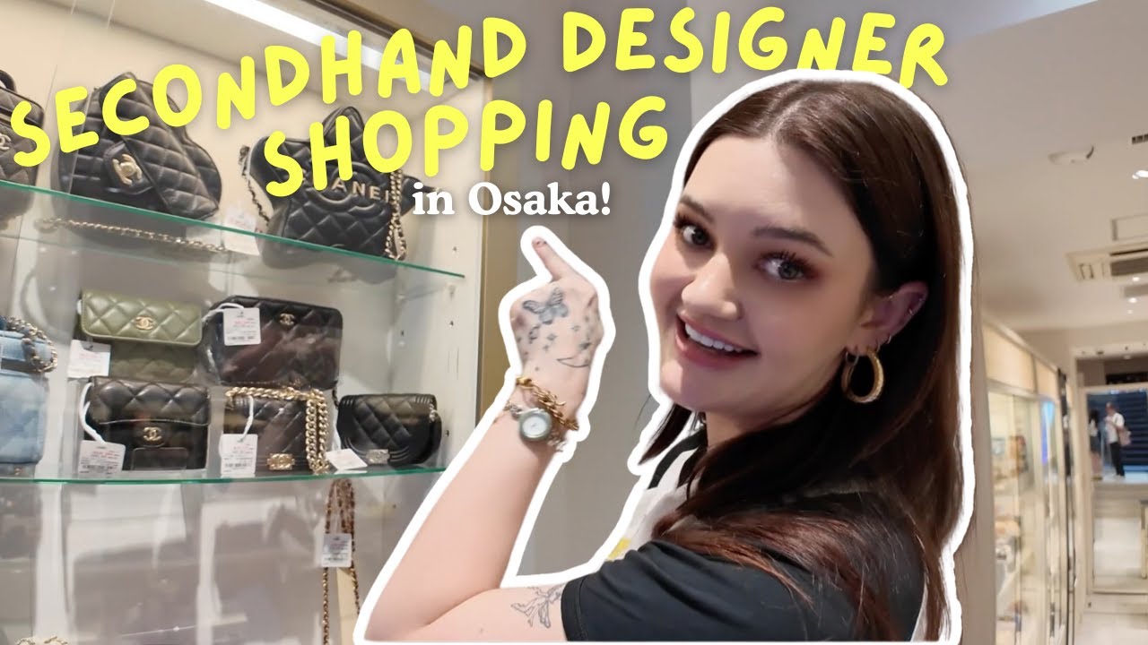 SECONDHAND DESIGNER SHOPPING in Osaka ☆