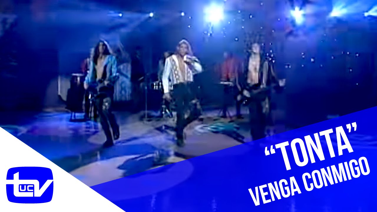 Venga Conmigo | Comanche - Tonta