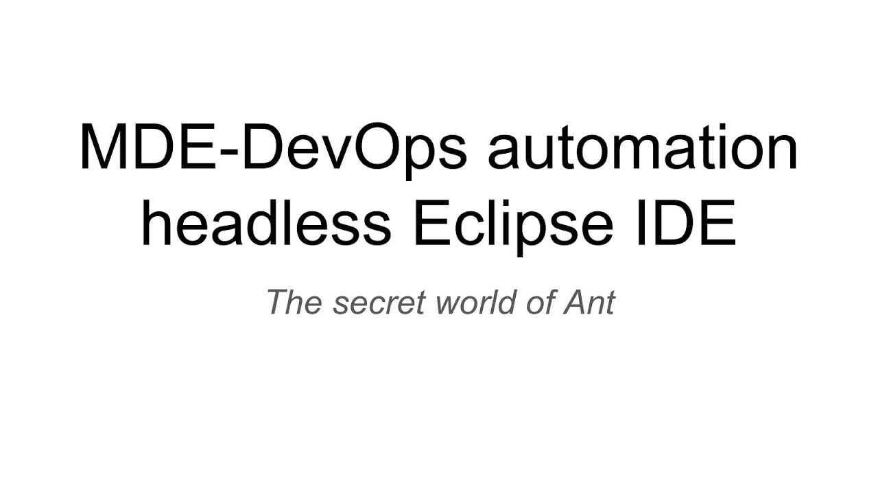 MDE-DevOps automation with a headless Eclipse IDE