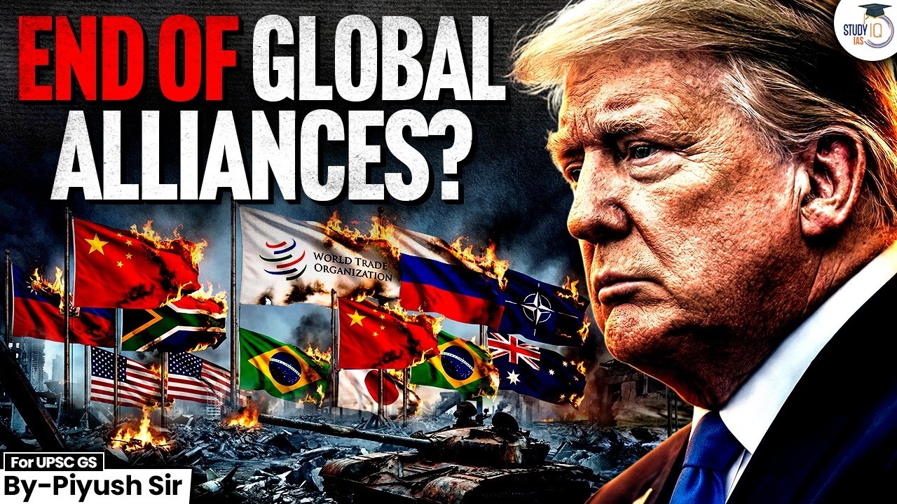 How Global Alliances are Ending in the 21st Century? | End of NATO, BRICS | StudyIQ IAS