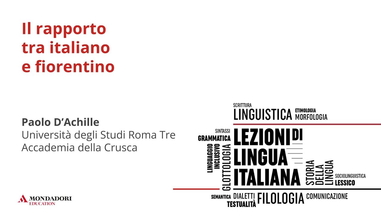 Il rapporto tra italiano e fiorentino | Paolo D’Achille