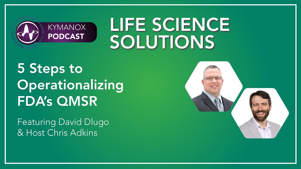 5 Steps to Operationalizing FDA’s QMSR