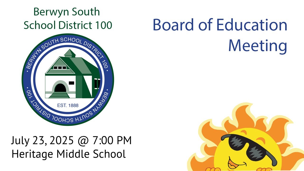 Berwyn South School District 100 Board of Education - July 23, 2025