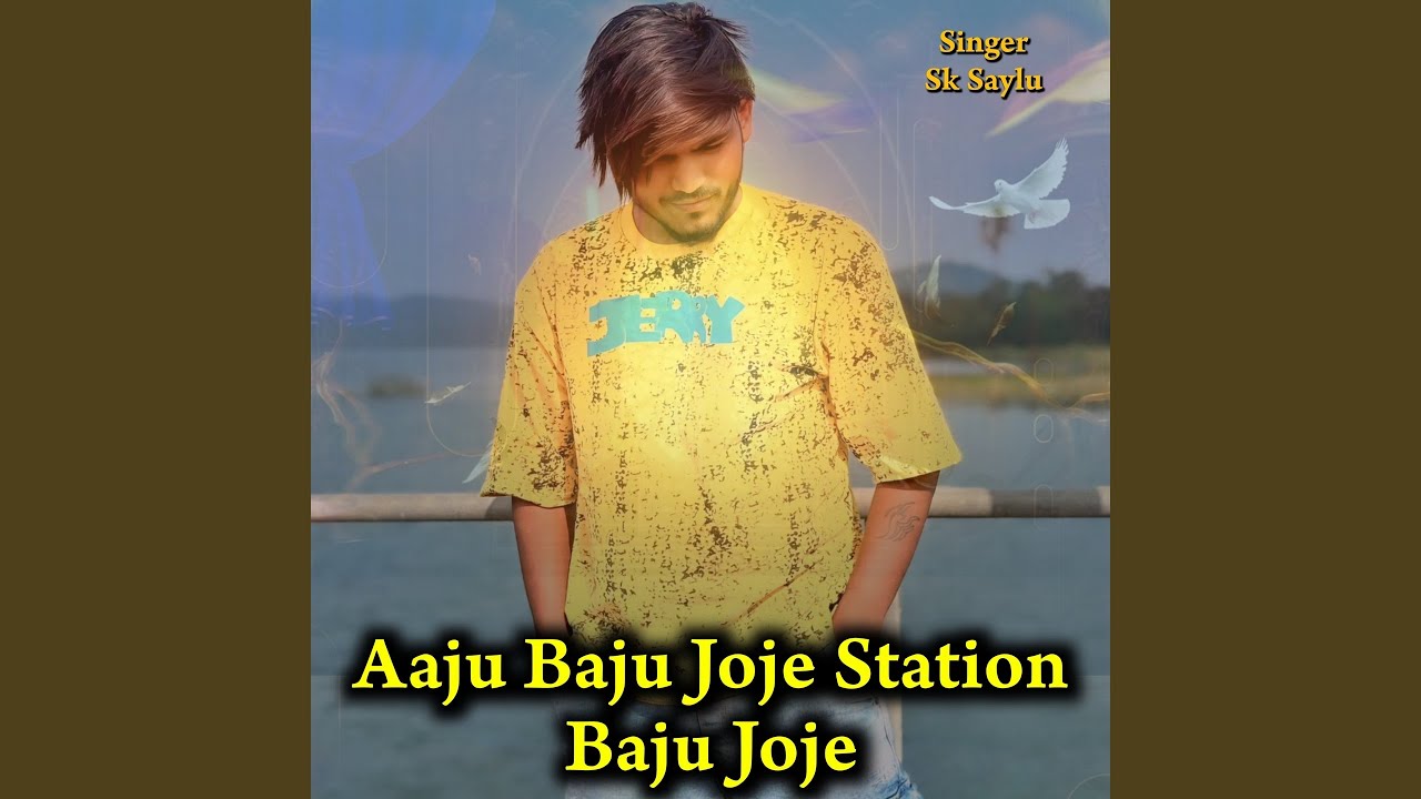Aaju Baju Joje Station Baju Joje