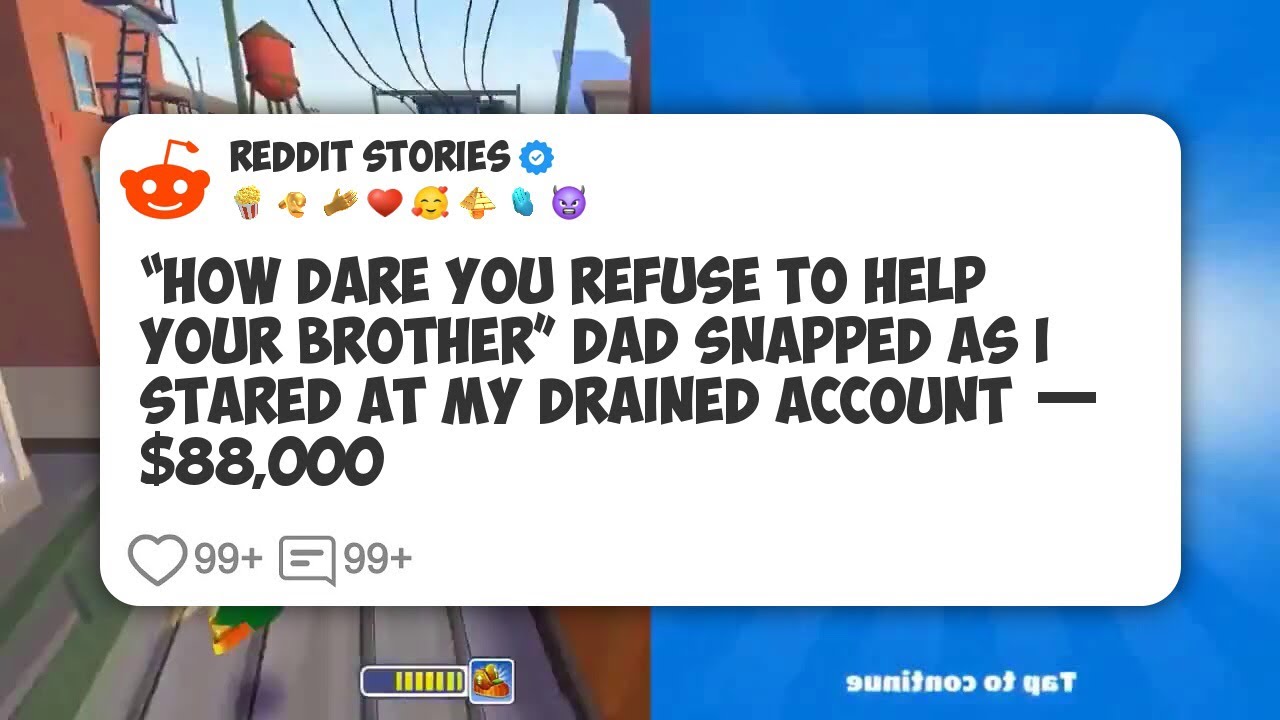 “How Dare You Refuse To Help Your Brother” Dad Snapped As I Stared At My Drained Account — #reddit 