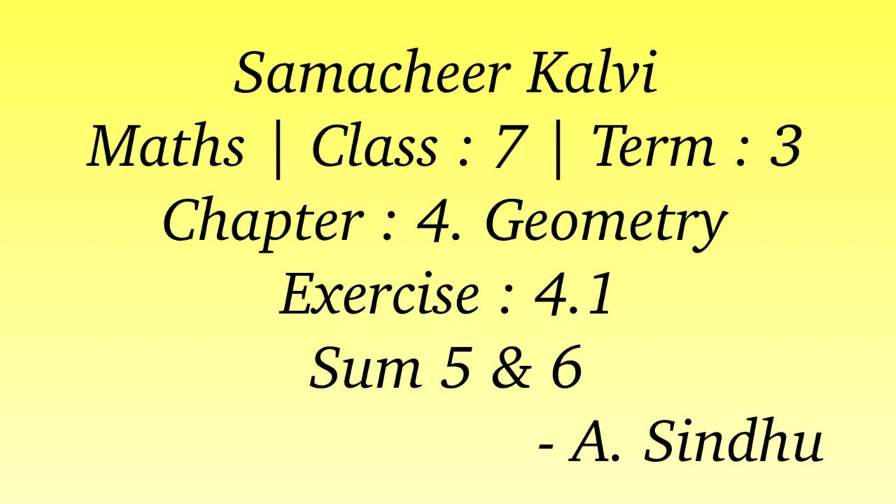 7th Maths Samacheer | Term 3 | Chapter 4 | Geometry | Exercise 4.1 | Sum 5 & 6