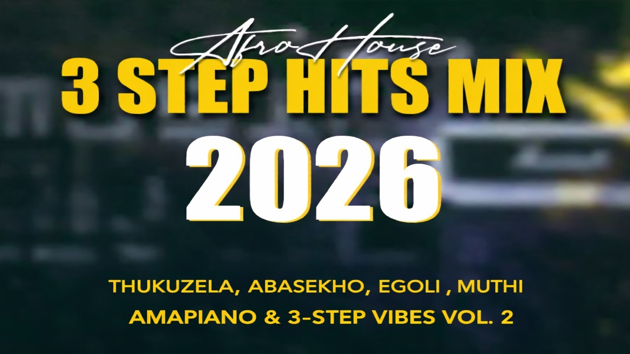 VALENTINE  AMAPIANO & 3  STEP VIBES 2026  VOL . 2  💃🔥