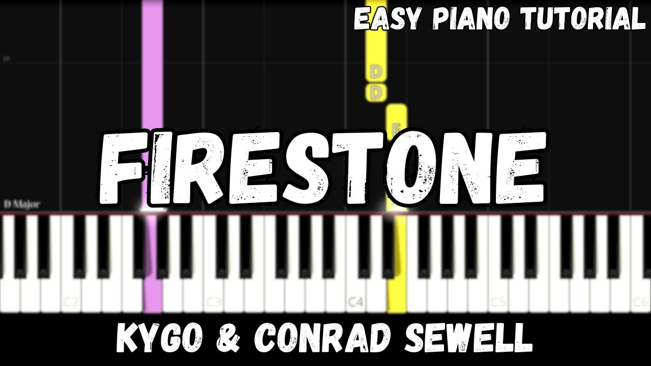 Kygo - Firestone ft. Conrad Sewell (Easy Piano Tutorial)