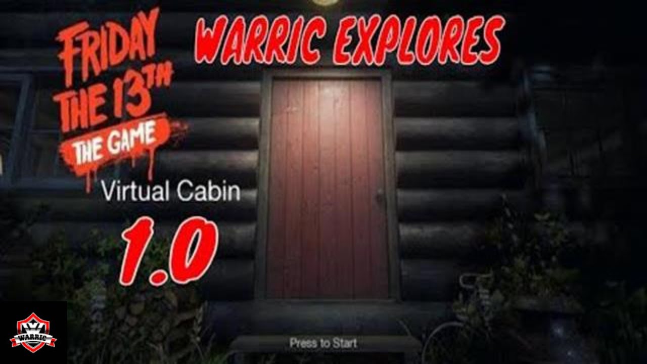LETS PLAY FRIDAY THE 13TH THE GAME VIRTUAL CABIN 1.0