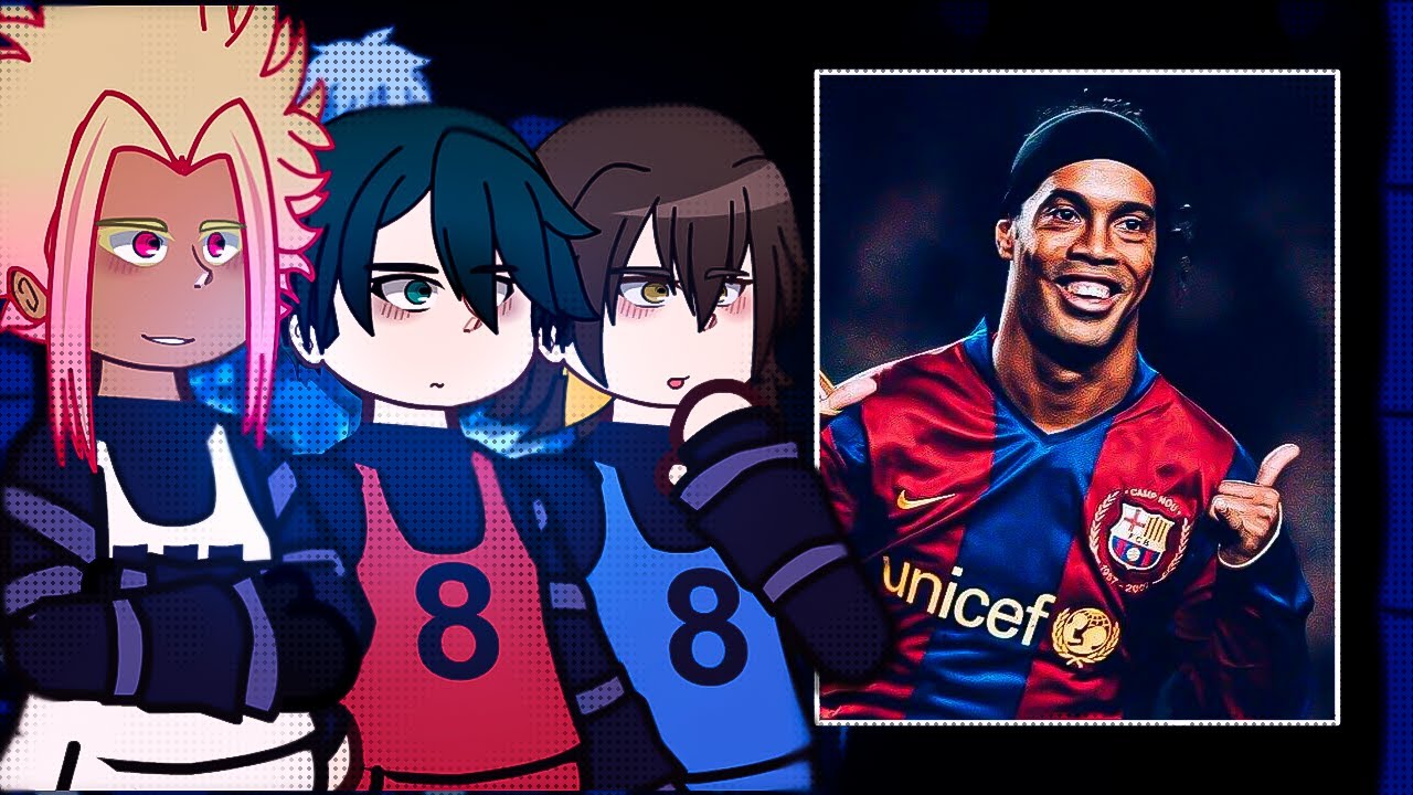 Blue Lock React to Ronaldinho || Blue Lock - GC (🇺🇸/🇧🇷)