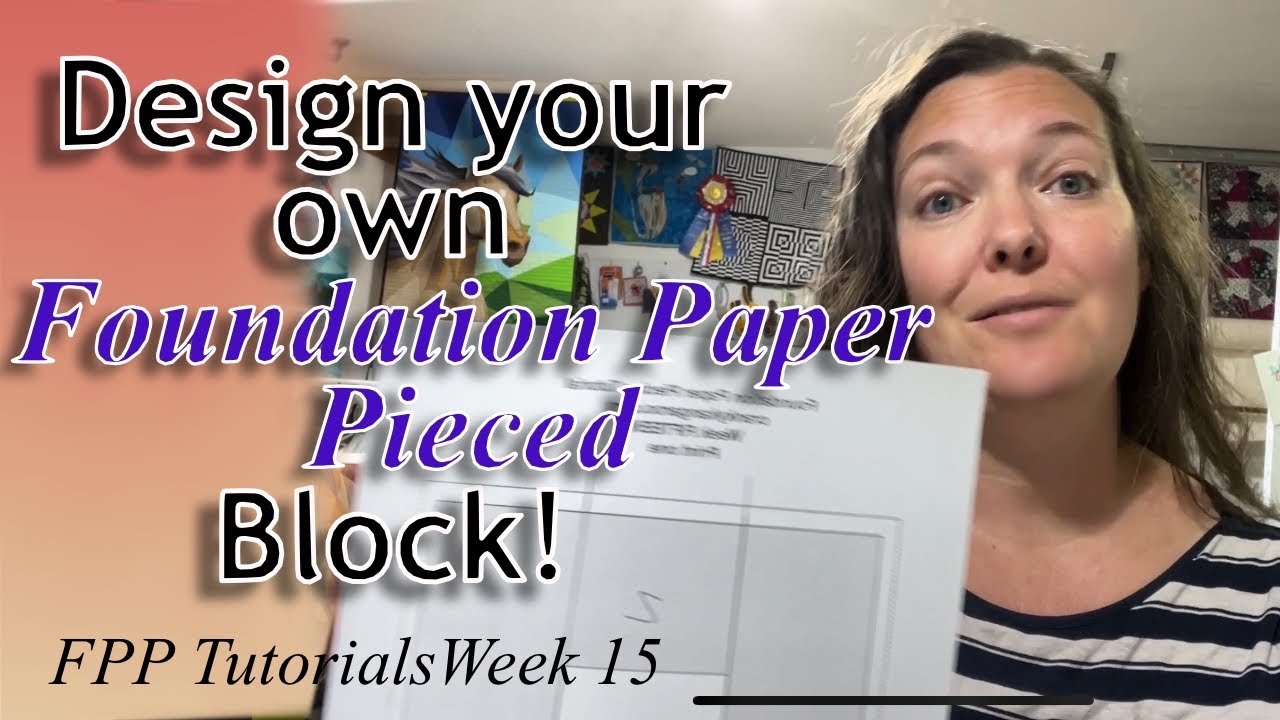 How to design a Foundation Paper Pieced Block Part 2