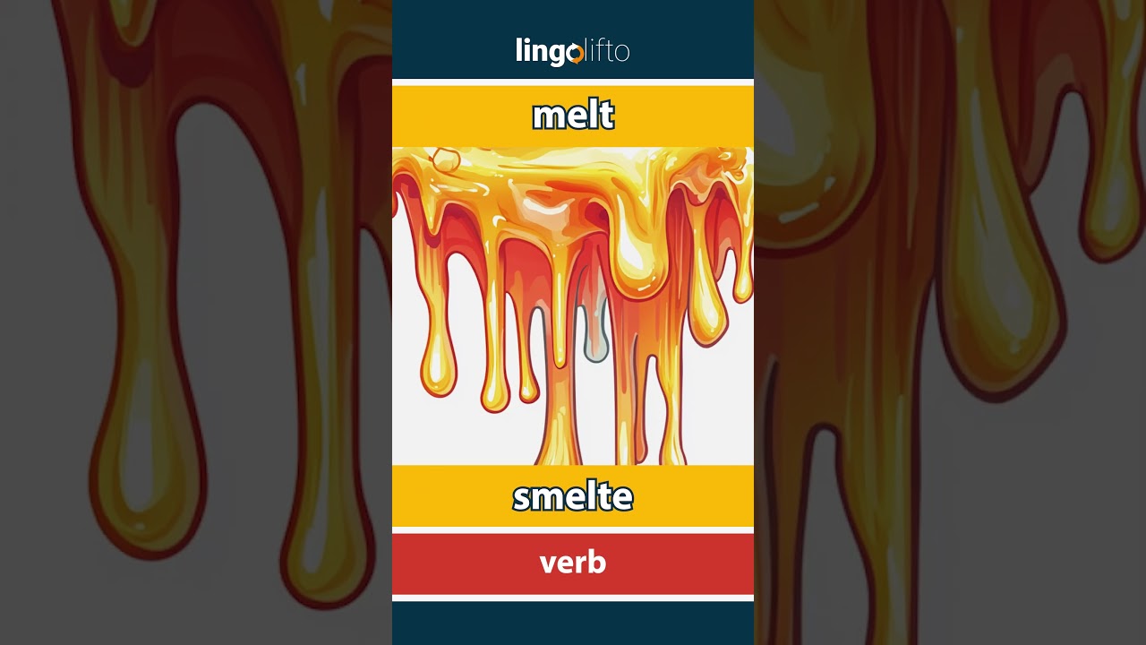 🇬🇧🇳🇴 melt - smelte : learn English : la oss l&aelig;re engelsk : vocabulary builder