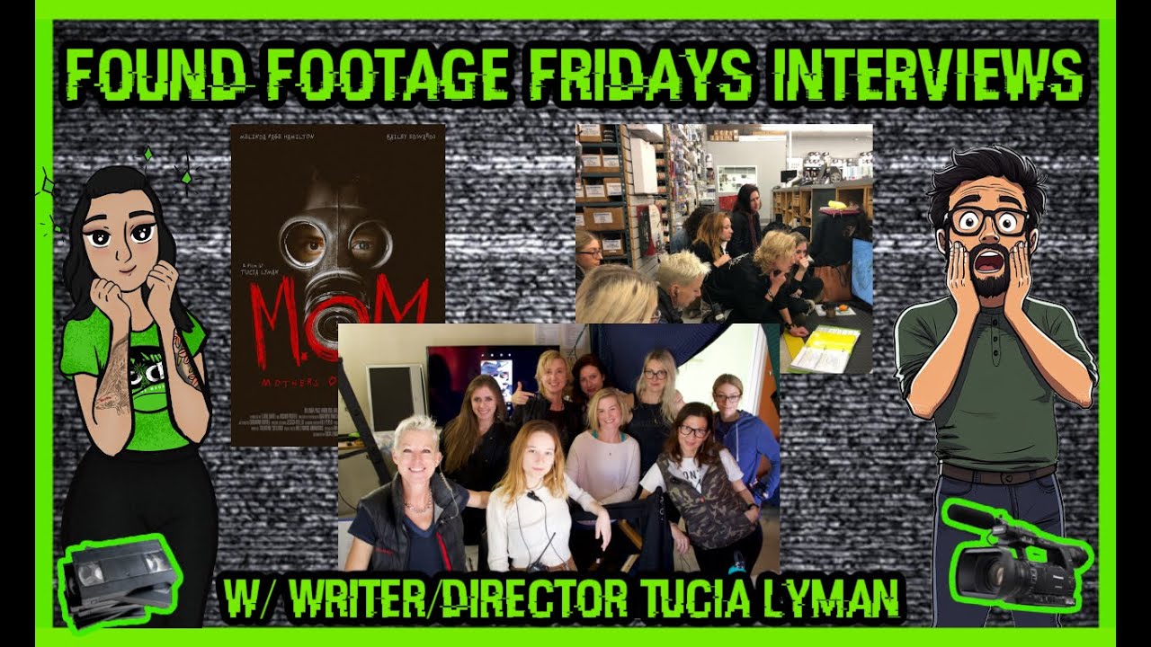 Found Footage Fridays | Interview with Tucia Lyman Writer/Director of M.O.M. Mothers of Monsters