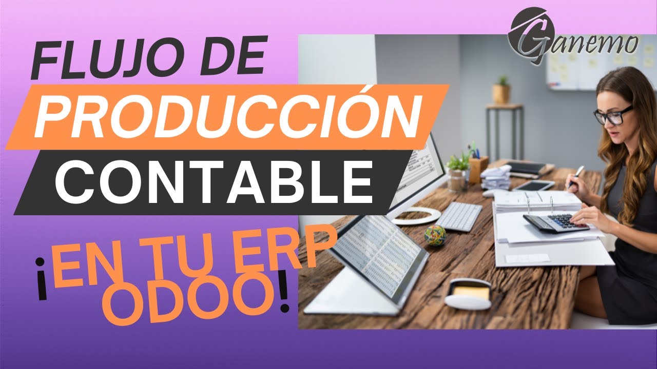 Flujo de Producción Completo | Registro de Asientos Contables con tu ERP Odoo🌟📊