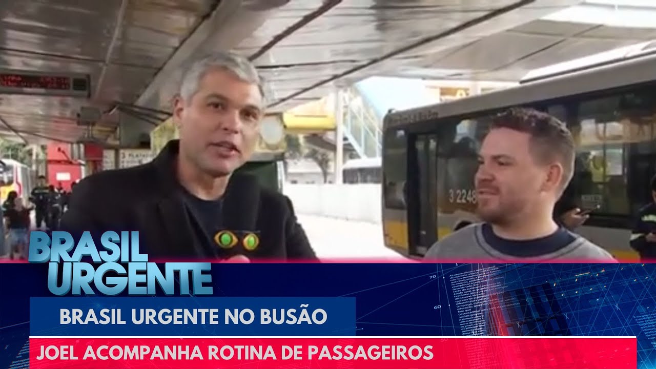 Brasil Urgente no busão: Joel acompanha rotina de passageiros | Brasil Urgente