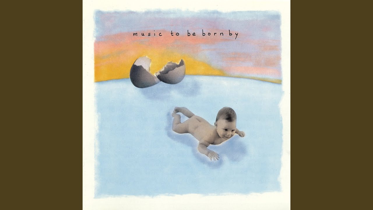 Music To be Born By