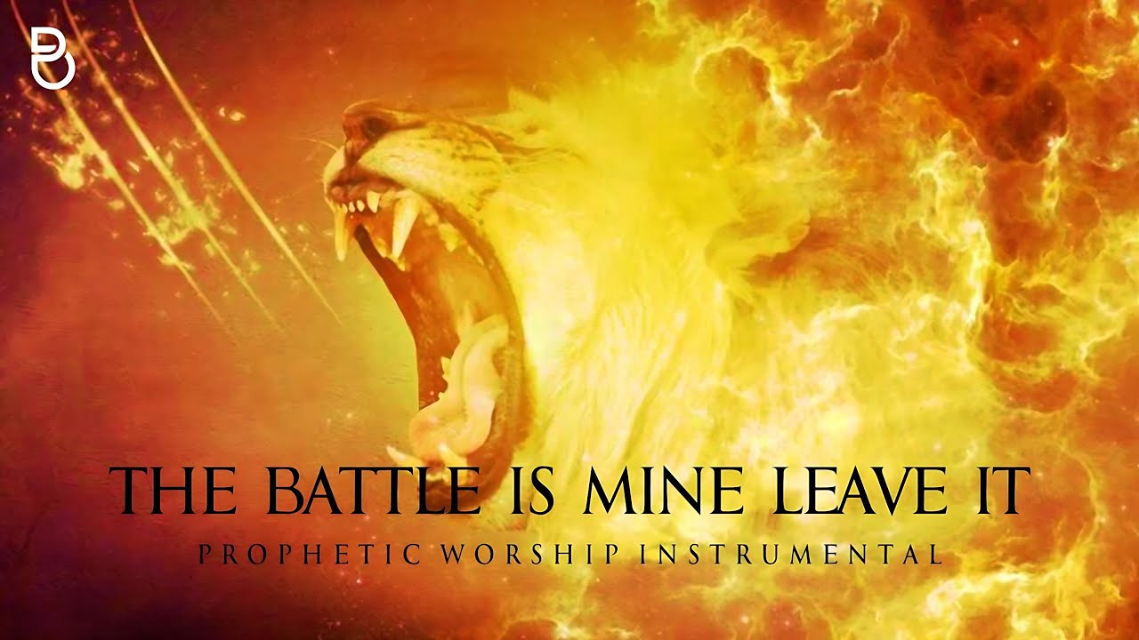 The Battle Is Mine Says The Lord | Prophetic Warfare Prayer Instrumental