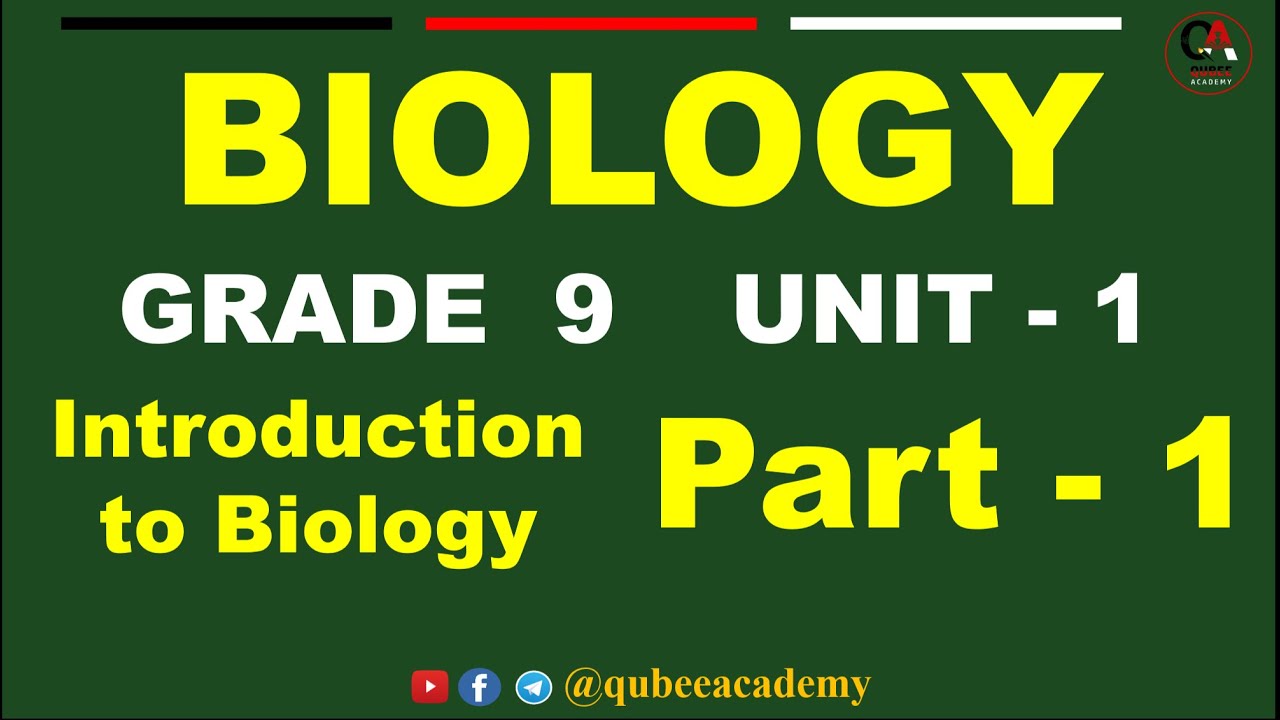 1. Grade 9 Biology | Unit 1: Introduction to Biology | Part 1 | Afaan Oromoo ‪@QubeeKids