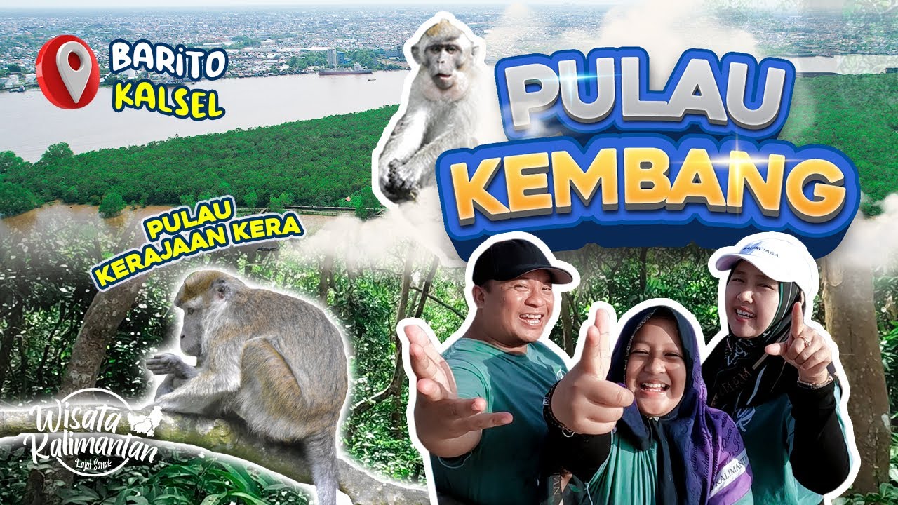 PULAU KEMBANG - BARITO KUALA - Wisata Kalimantan