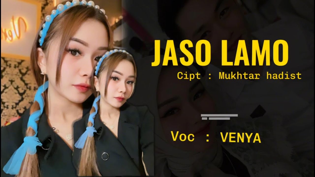 Jaso Lamo || Voc : Venya || Cover Lagu Kerinci Lamo || Cpt : Mukhtar Hadist
