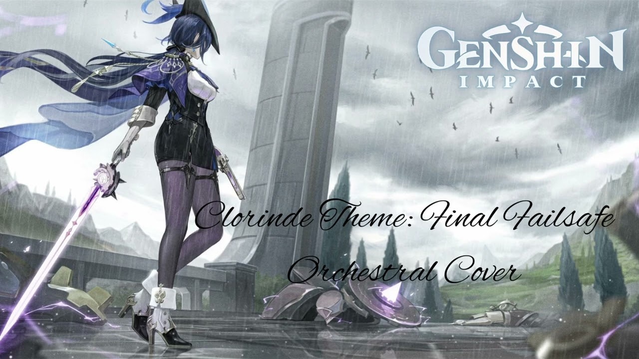 Clorinde Theme Final Failsafe Orchestral Cover (Genshin Impact)