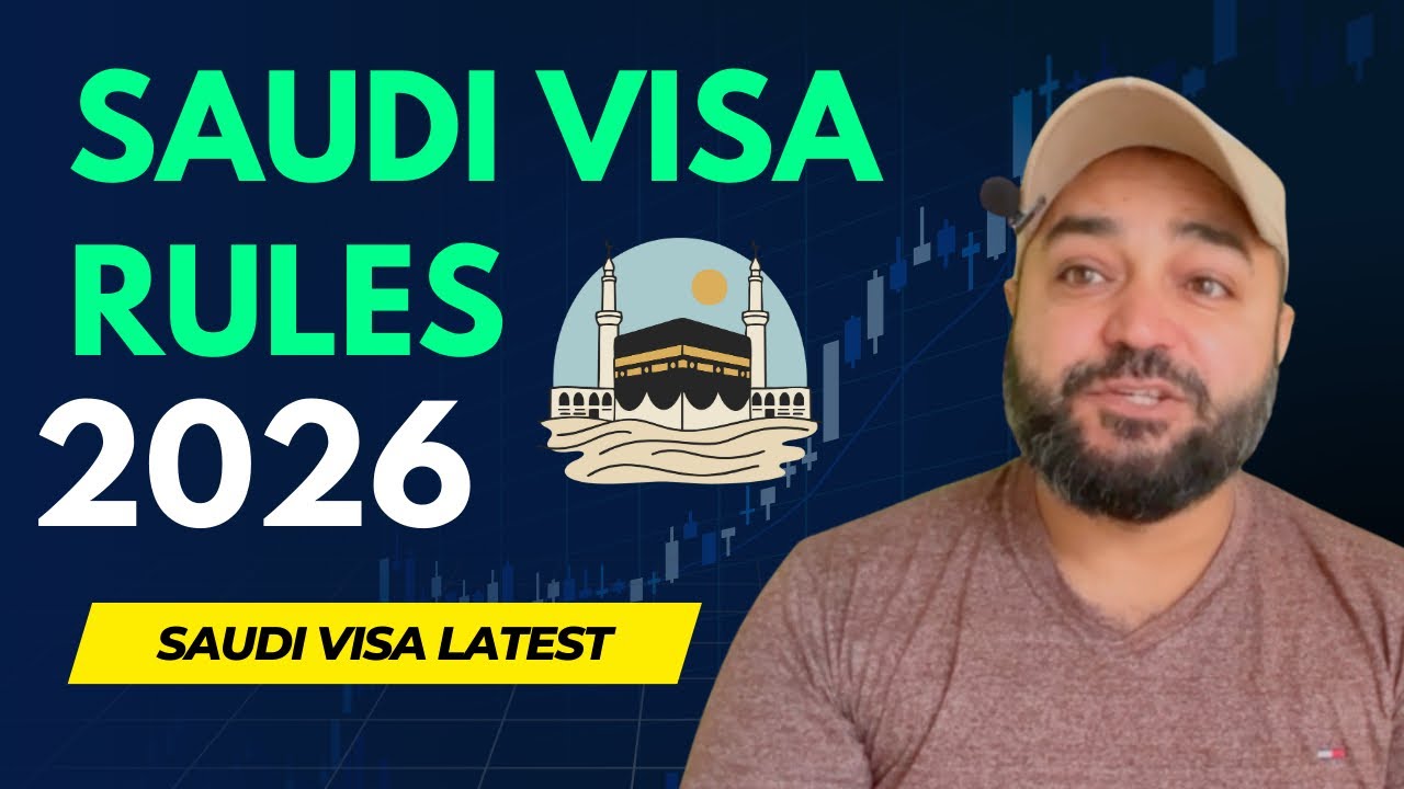 Saudi Visa Rules 2026 latest 👈