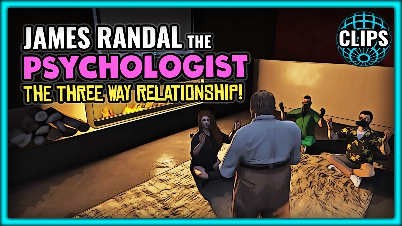 JAMES RANDAL THE THREE WAY RELATIONSHIP! (PSYCHOLOGIST ARC)