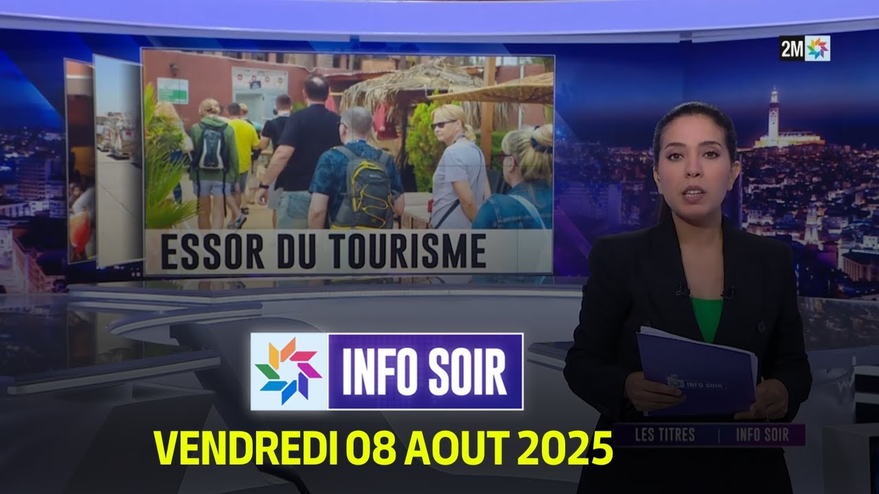 Info Soir : Vendredi 08 Aout 2025