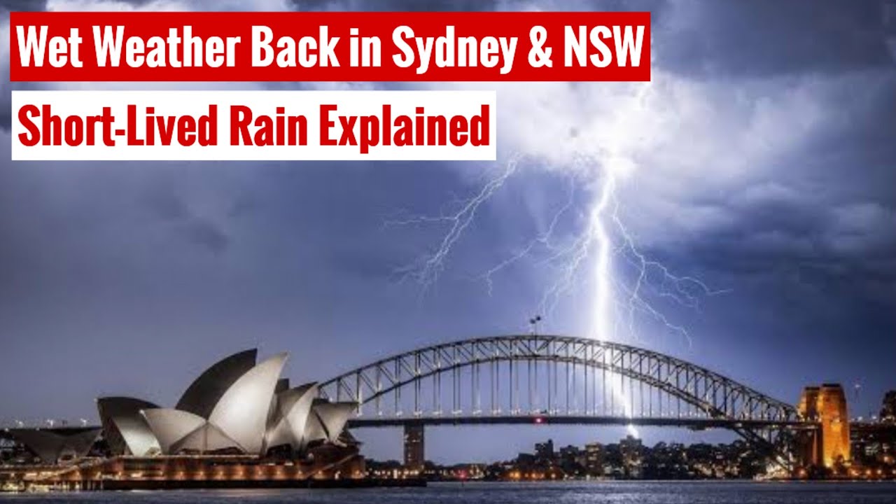 Wet Weather Back in Sydney & NSW | Short-Lived Rain Explained | Australia Unofficial