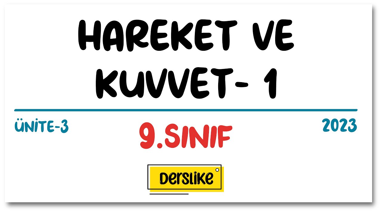 Hareket ve Kuvvet-1 | 9. Sınıf | 2023