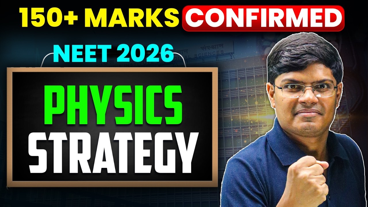 NEET 2026 Physics Strategy 😱 | Score 150+ in Physics in 75 Days | Complete Roadmap