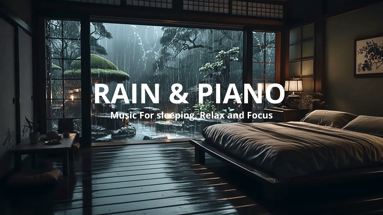 Deep Sleep Piano & Rain Sounds 🌙 Cozy Bedroom Night Ambience | Stress Relief & Better Sleep