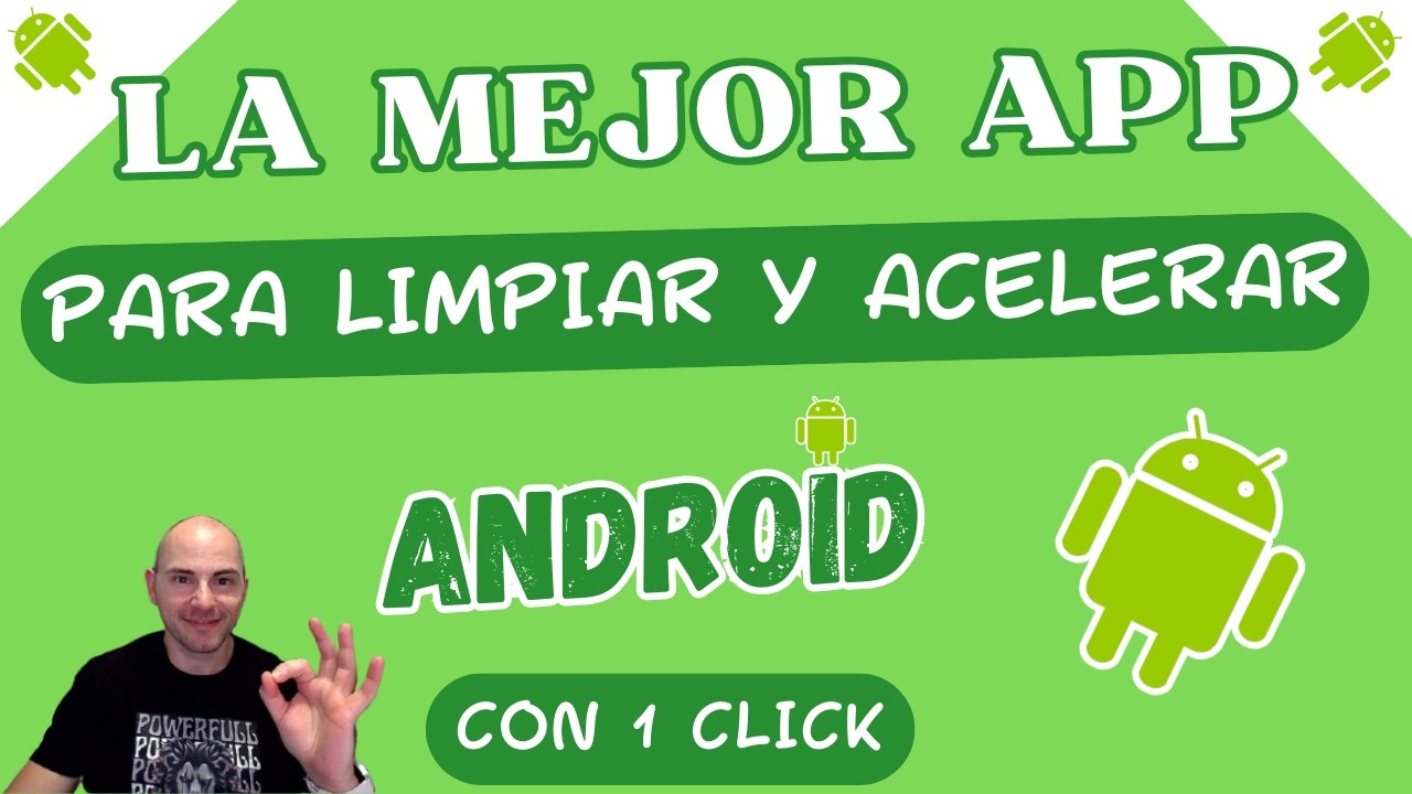 La Mejor App para LIMPIAR y ACELERAR tu Android en 2026 con sólo 1 CLICK🚀💥🤩