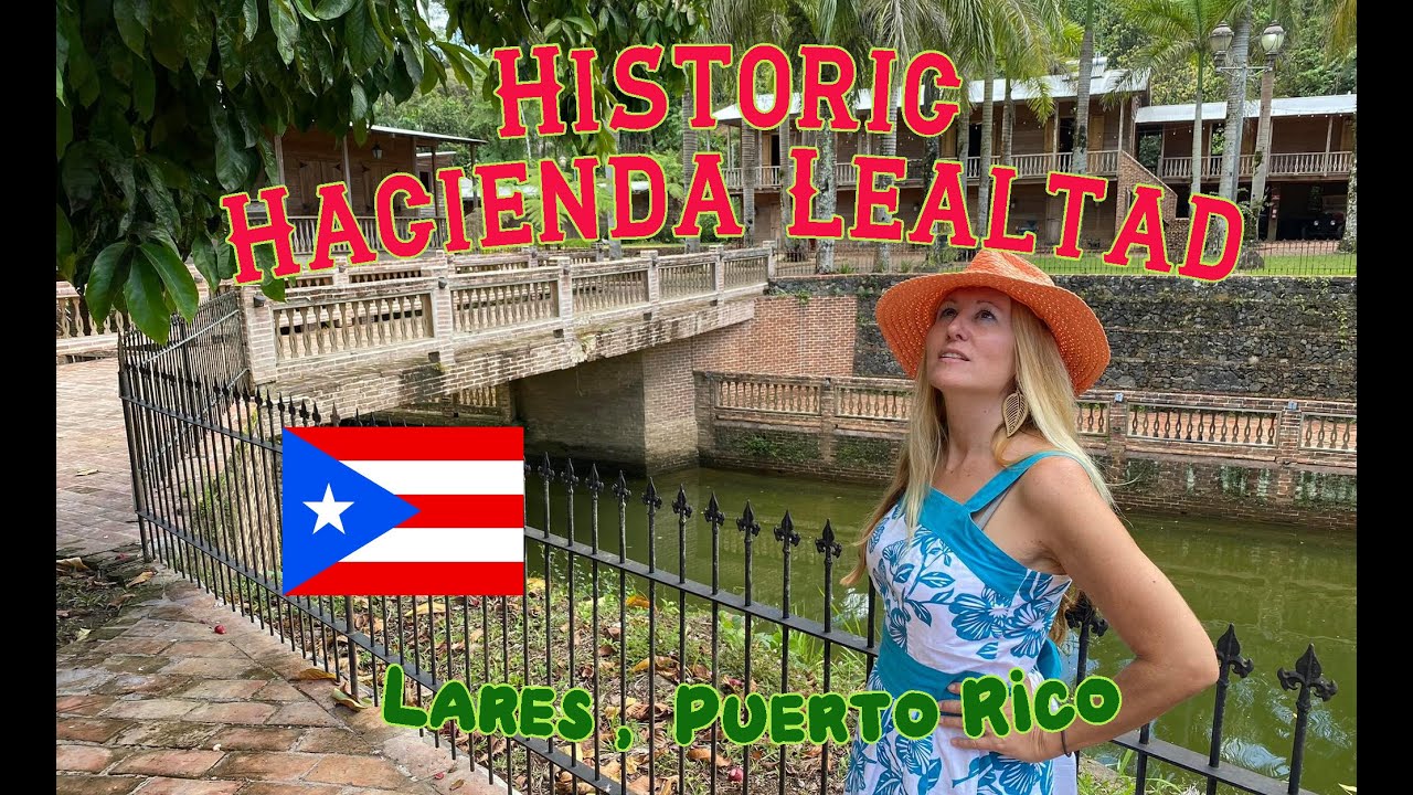 Hacienda Lealtad -Lares, Puerto Rico -Part 2 of the Hacienda Tours! One of the oldest currently open