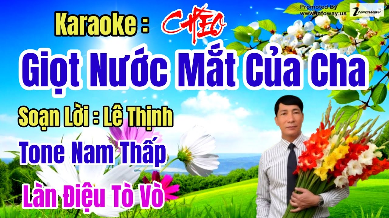 Karaoke Chèo : Giọt Nước Mắt Của Cha - Tone Nam Thấp - SL Lê Thịnh#Tò Vò.