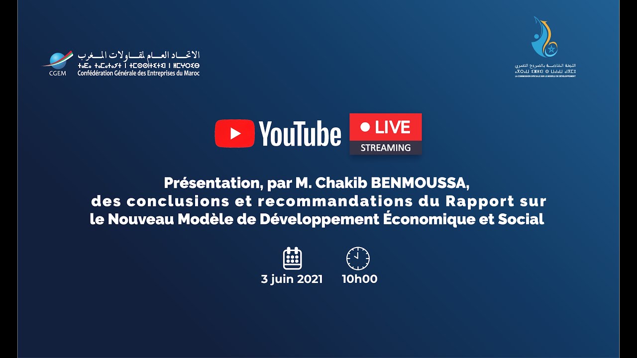 Présentation par M. Chakib BENMOUSSA du Rapport sur le Nouveau Modèle de Développement