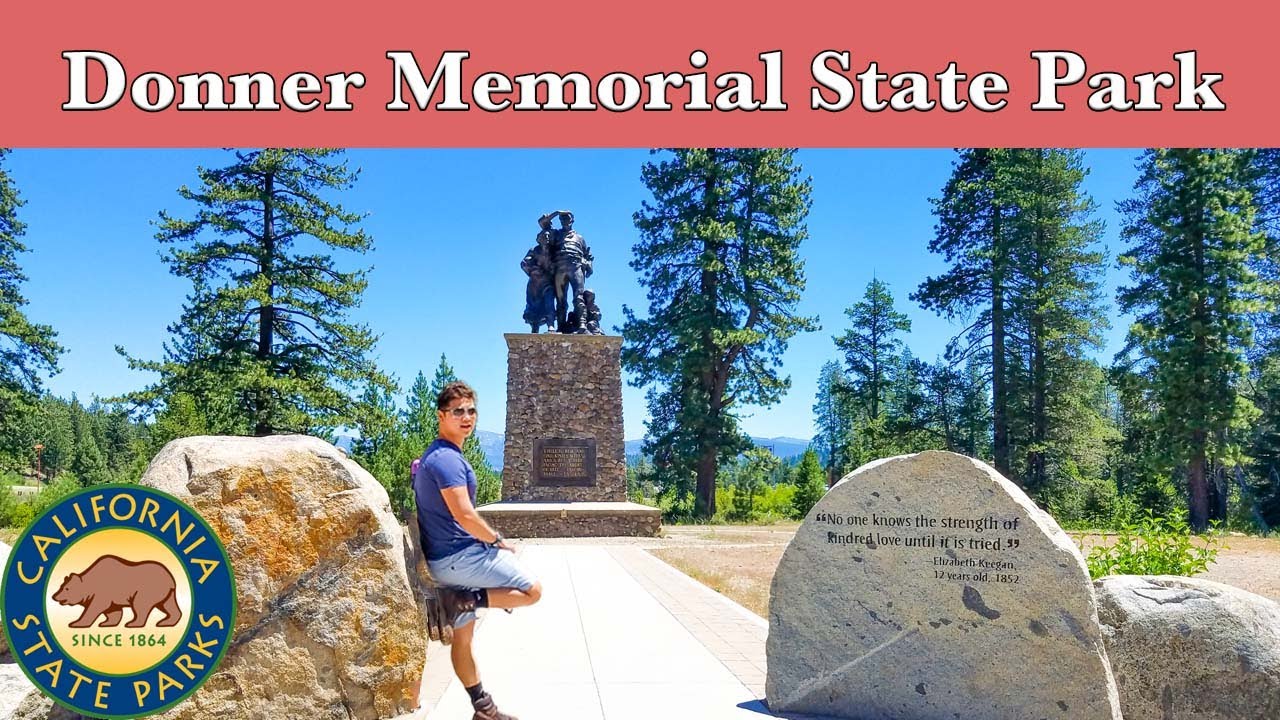Donner Memorial State Park, a memorial dedicated to the pioneers and the Donner Party.