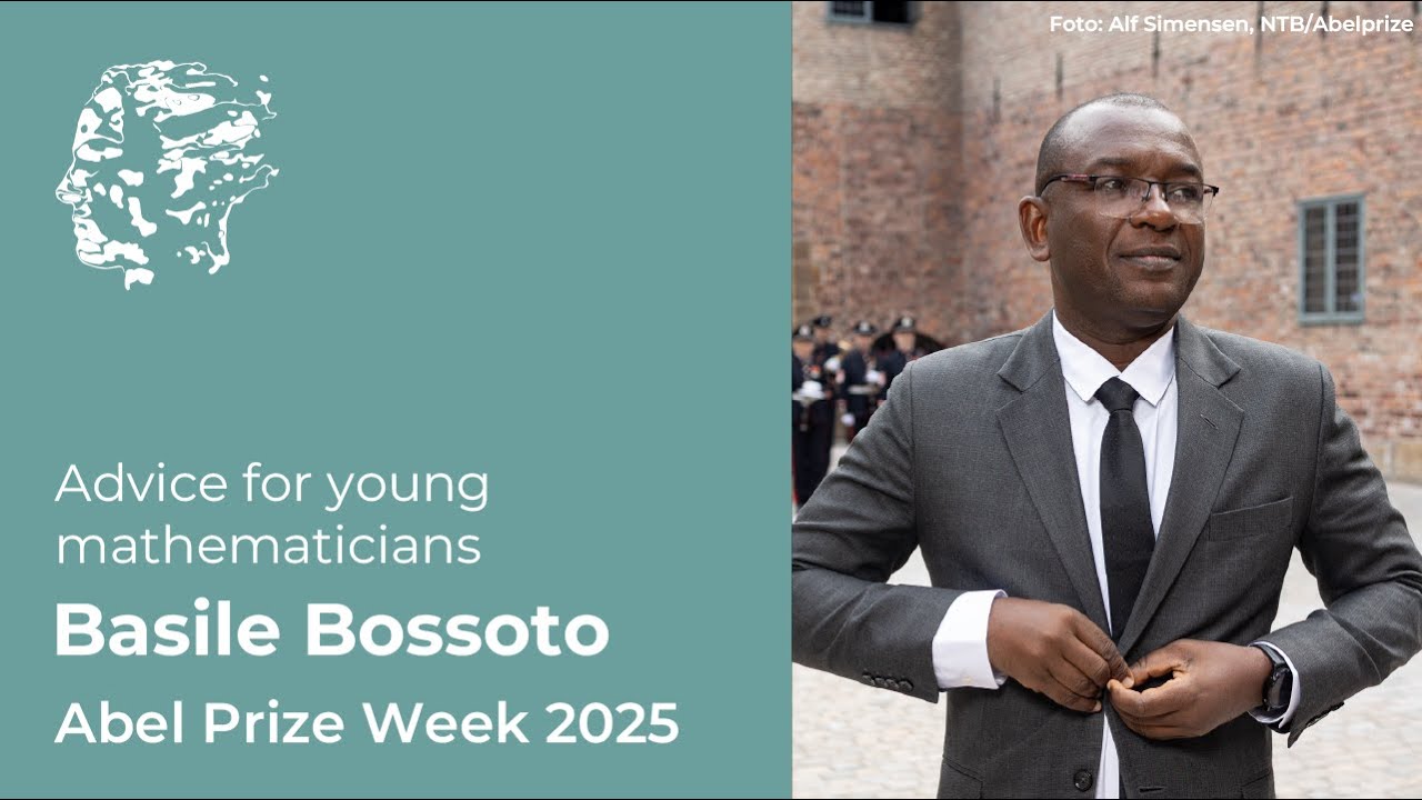 Базиль Боссото: Советы молодым математикам (2025)