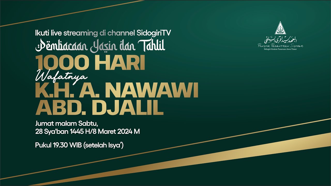 Pembacaan Yasin & Tahlil 1000 Hari Wafatnya KH. A. Nawawi Abd. Djalil | Pondok Pesantren Sidogiri